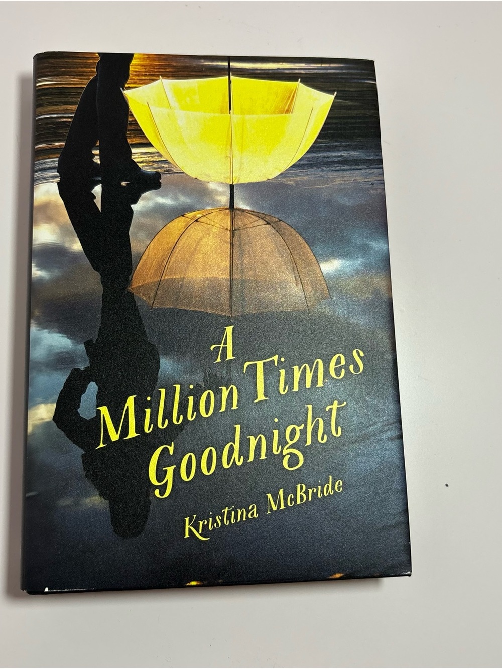 A Million Times Goodnight by Kristina McBride